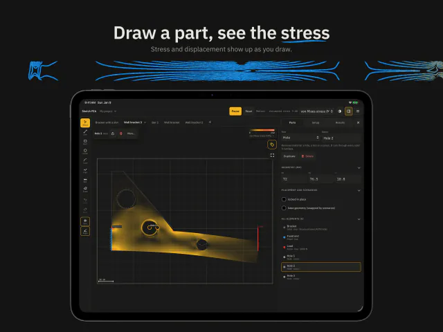 Draw a part, see the stress. Stress and displacement show up as you draw. On iPad, a wall bracket with three holes, colored by von Mises stress, with the hole just drawn selected and its size in the Parts panel.
